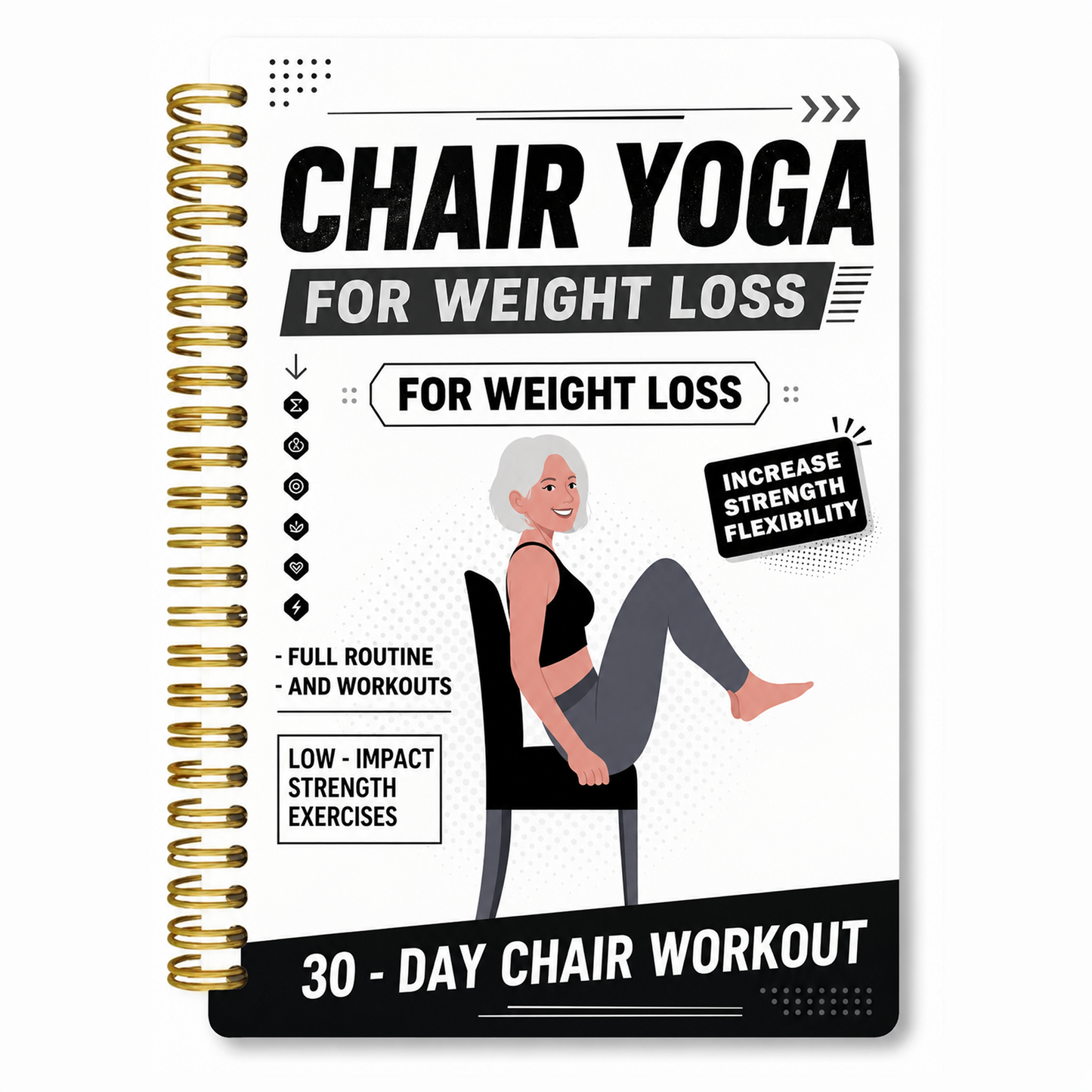 30-Day Chair Yoga Weight Control Spiral-Bound Notebook & Step-by-Step Exercise Guide